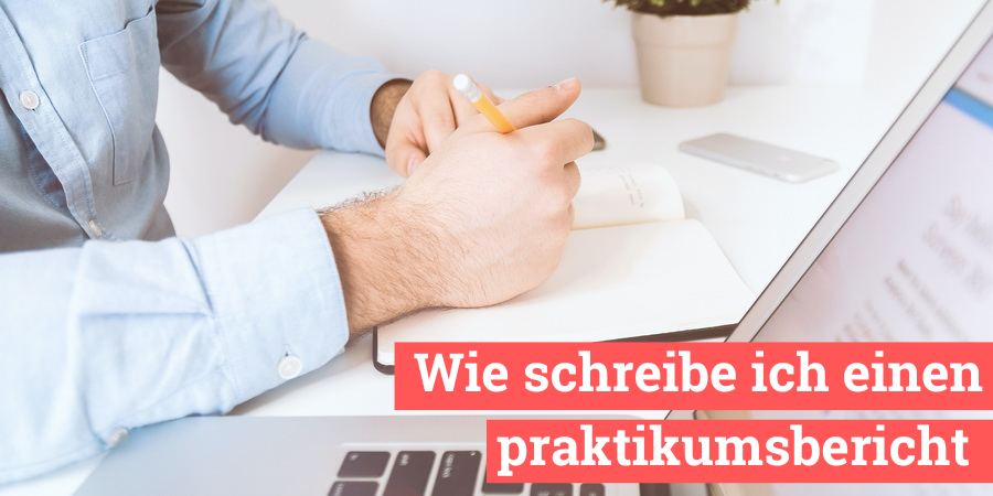 wie-schreibe-ich-einen-praktikumsbericht