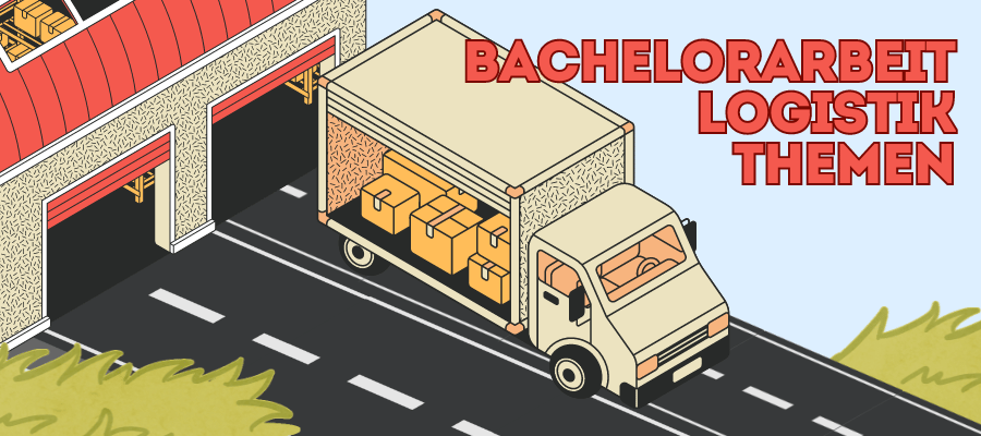 bachelorarbeit logistik themen