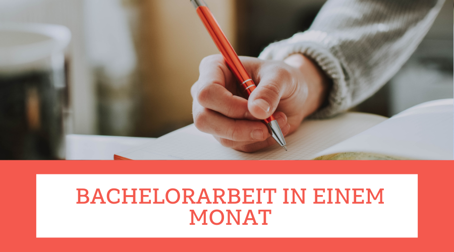bachelorarbeit in einem monat